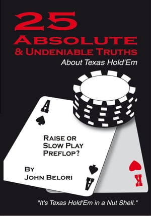 ISBN 9781450229340 Twenty-Five Absolute and Undeniable Truths About Texas HoldEm 本・雑誌・コミック 画像