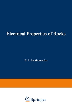 ISBN 9781461586111 Electrical Properties of Rocks E. I. Parkhomenko 本・雑誌・コミック 画像