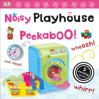 ISBN 9781465444080 Noisy Playhouse Peekaboo!/DK PUB/Dawn Sirett 本・雑誌・コミック 画像