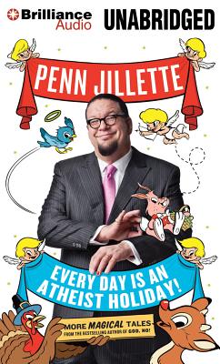 ISBN 9781469276908 Every Day Is an Atheist Holiday! Library/BRILLIANCE AUDIO/Penn Jillette 本・雑誌・コミック 画像