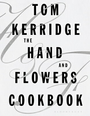 ISBN 9781472935397 The Hand & Flowers Cookbook/ABSOLUTE PR/Tom Kerridge 本・雑誌・コミック 画像