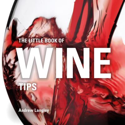 ISBN 9781472954480 The Little Book of Wine Tips/ABSOLUTE PR/Andrew Langley 本・雑誌・コミック 画像