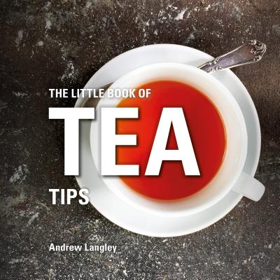 ISBN 9781472954497 The Little Book of Tea Tips/ABSOLUTE PR/Andrew Langley 本・雑誌・コミック 画像