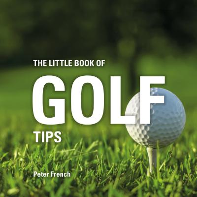 ISBN 9781472954510 The Little Book of Golf Tips/ABSOLUTE PR/Peter French 本・雑誌・コミック 画像