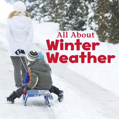 ISBN 9781491460207 All about Winter Weather /CAPSTONE PR/Kathryn Clay 本・雑誌・コミック 画像