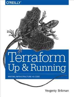 ISBN 9781491977088 Terraform: Up and Running: Writing Infrastructure as Code/OREILLY MEDIA/Yevgeniy Brikman 本・雑誌・コミック 画像