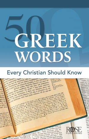 ISBN 9781496481894 50 Greek Words Every Christian Should Know Rose Publishing 本・雑誌・コミック 画像