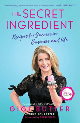ISBN 9781501173530 The Secret Ingredient: Recipes for Success in Business and Life /HOWARD PUB CO INC/Gigi Butler 本・雑誌・コミック 画像