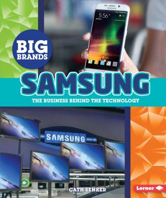 ISBN 9781512405910 Samsung: The Business Behind the Technology/LERNER PUBN/Cath Senker 本・雑誌・コミック 画像