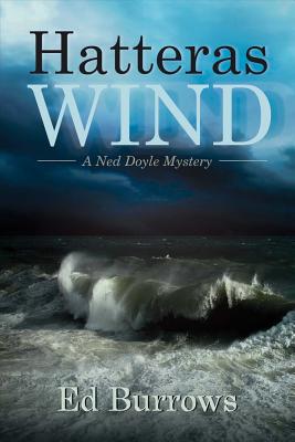 ISBN 9781543911619 Hatteras Wind: A Ned Doyle Mystery Volume 1/BOOKBABY/Ed Burrows 本・雑誌・コミック 画像