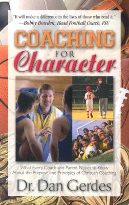 ISBN 9781581691269 Coaching for Character: What Every Coach and Parent Needs to Know about the Purpose and Principles o/EVERGREEN PR (AL)/Dan Gerdes 本・雑誌・コミック 画像