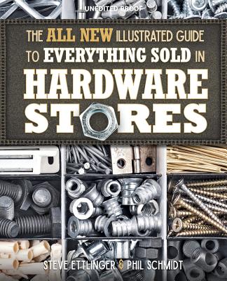 ISBN 9781591866862 The All New Illustrated Guide to Everything Sold in Hardware Stores/COOL SPRINGS PR/Steve Ettlinger 本・雑誌・コミック 画像