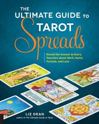 ISBN 9781592337163 The Ultimate Guide to Tarot Spreads: Reveal the Answer to Every Question about Work, Home, Fortune,/FAIR WINDS PR/Liz Dean 本・雑誌・コミック 画像