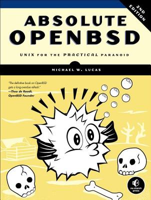 ISBN 9781593274764 Absolute OpenBSD: Unix for the Practical Paranoid/NO STARCH PR/Michael W. Lucas 本・雑誌・コミック 画像