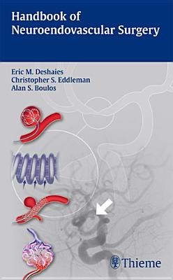 ISBN 9781604063004 Handbook of Neuroendovascular Surgery/THIEME MEDICAL PUBL INC/Eric M. Deshaies 本・雑誌・コミック 画像