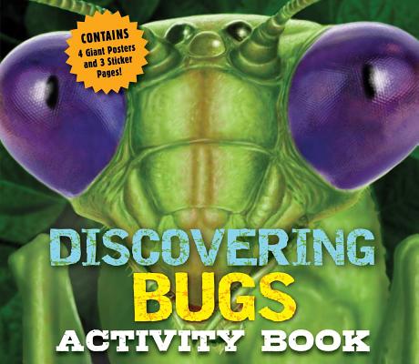 ISBN 9781604338461 Discovering Bugs Activity Book: Including 4 Giant Posters and 3 Sticker Pages/CIDER MILL PR/Cider Mill Press 本・雑誌・コミック 画像
