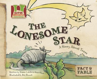 ISBN 9781604531848 Lonesome Star: A Story about Texas /SUPER SANDCASTLE/Karen Kenney 本・雑誌・コミック 画像