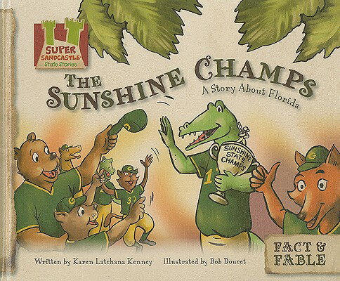 ISBN 9781604531879 The Sunshine Champs: A Story about Florida /SUPER SANDCASTLE/Karen Kenney 本・雑誌・コミック 画像