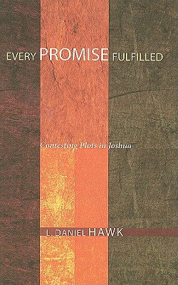 ISBN 9781606085950 Every Promise Fulfilled: Contesting Plots in Joshua/WIPF & STOCK PUBL/L. Daniel Hawk 本・雑誌・コミック 画像