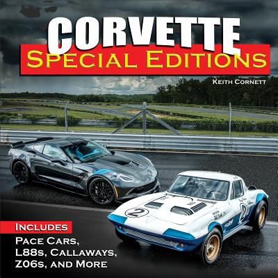 ISBN 9781613253939 Corvette Special Editions: Includes Pace Cars, L88s, Lingenfelters, Z06s and More /CARTECH INC/Keith Cornett 本・雑誌・コミック 画像