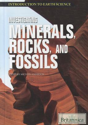 ISBN 9781615305001 Investigating Minerals, Rocks, and Fossils/ROSEN EDUC SERV/Michael Anderson 本・雑誌・コミック 画像