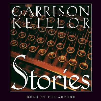 ISBN 9781615730780 Stories: An Audio Collection/HIGHBRIDGE AUDIO/Garrison Keillor 本・雑誌・コミック 画像