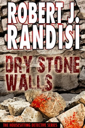 ISBN 9781626012035 Dry Stone Walls - The Housesitting Detective Series/MAGNUS BOOKS/Robert J. Randisi 本・雑誌・コミック 画像
