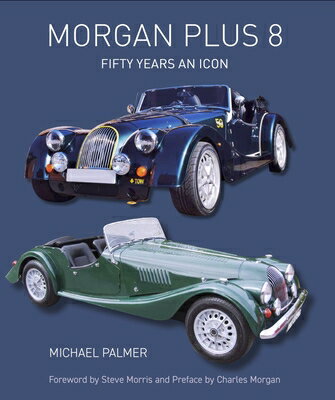 ISBN 9781785007255 Morgan Plus 8: Fifty Years an Icon /CROWOOD PR/Michael Palmer 本・雑誌・コミック 画像