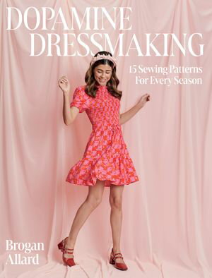 ISBN 9781837831401 Dopamine Dressmaking 15 Sewing Patterns for Every Season Brogan Sommerville 本・雑誌・コミック 画像