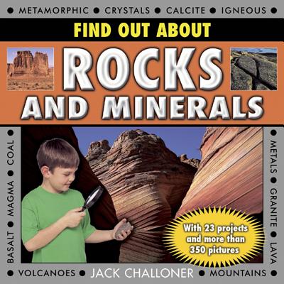 ISBN 9781843227472 Find Out about Rocks and Minerals: With 23 Projects and More Than 350 Photographs/ARMADILLO MUSIC/Jack Challoner 本・雑誌・コミック 画像