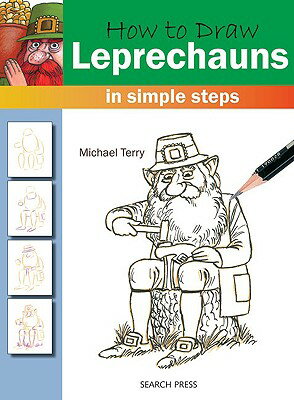 ISBN 9781844484164 How to Draw Leprechauns in Simple Steps/SEARCH PRESS/Michael Terry 本・雑誌・コミック 画像