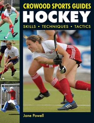 ISBN 9781847971227 Hockey: Skills, Techniques, Tactics/CROWOOD PR/Jane Powell 本・雑誌・コミック 画像