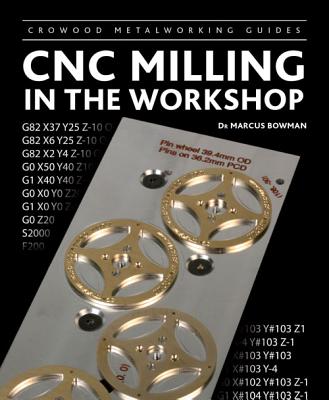ISBN 9781847975126 CNC Milling in the Workshop /CROWOOD PR/Marcus Bowman 本・雑誌・コミック 画像