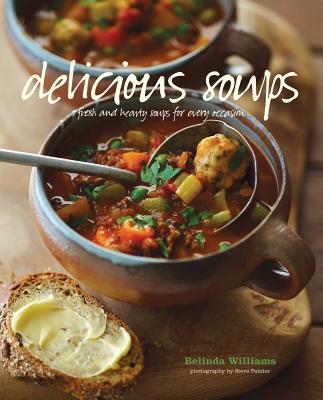 ISBN 9781849754637 Delicious Soups: Fresh and Hearty Soups for Every Occasion/RYLAND PETERS & SMALL INC/Belinda Williams 本・雑誌・コミック 画像