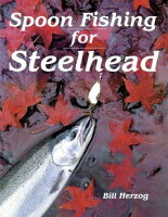 ISBN 9781878175304 Spoon Fishing for Steelhead/FRANK AMATO PUBN/Bill Herzog 本・雑誌・コミック 画像