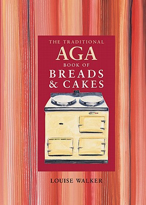 ISBN 9781899791743 The Traditional Aga Book of Breads and Cakes/ABSOLUTE PR/Louise Walker 本・雑誌・コミック 画像