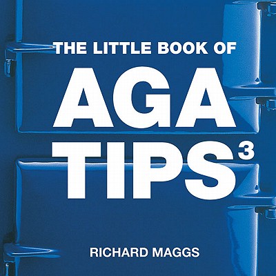 ISBN 9781904573197 The Little Book of Aga Tips 3/ABSOLUTE PR/Richard Maggs 本・雑誌・コミック 画像