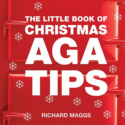 ISBN 9781904573203 The Little Book of Christmas AGA Tips/ABSOLUTE PR/Richard Maggs 本・雑誌・コミック 画像