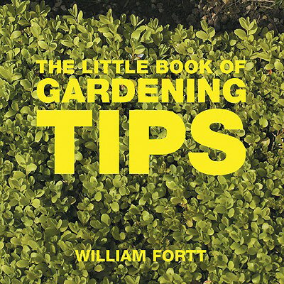 ISBN 9781904573357 The Little Book of Gardening Tips/ABSOLUTE PR/William Fortt 本・雑誌・コミック 画像
