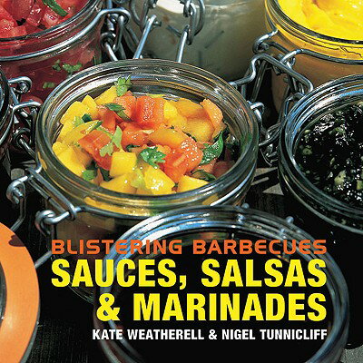 ISBN 9781904573722 Blistering Barbecues: Sauces, Salsas and Marinades: Sauces, Salsas and Marinades/ABSOLUTE PR/Kate Weatherell 本・雑誌・コミック 画像