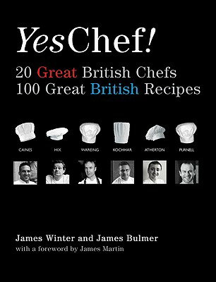 ISBN 9781906650216 Yes Chef!: 20 Great British Chefs, 100 Great British Recipes/ABSOLUTE PR/James Winter 本・雑誌・コミック 画像