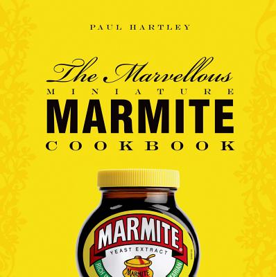 ISBN 9781906650544 The Marvellous Miniature Marmite Cookbook/ABSOLUTE PR/Paul Hartley 本・雑誌・コミック 画像