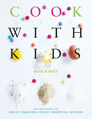 ISBN 9781906650582 Cook with Kids/ABSOLUTE PR/Rob Kirby 本・雑誌・コミック 画像