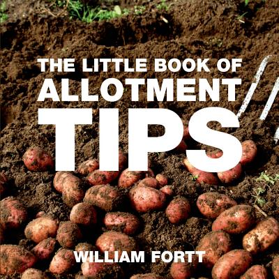 ISBN 9781906650759 The Little Book of Allotment Tips/ABSOLUTE PR/William Fortt 本・雑誌・コミック 画像