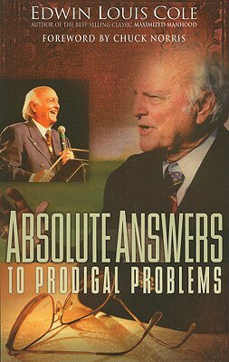 ISBN 9781931682138 Absolute Answers to Prodigal Problems/WORD & SPIRIT RESOURCES LLC/Edwin Louis Cole 本・雑誌・コミック 画像