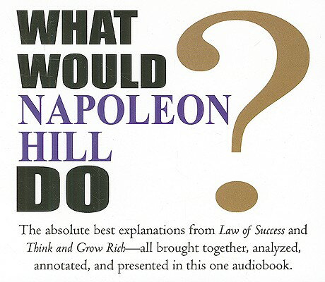 ISBN 9781932429602 What Would Napoleon Hill Do?/HIGH ROADS MEDIA/Napoleon Hill 本・雑誌・コミック 画像