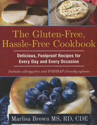 ISBN 9781936303793 The Gluten-Free, Hassle Free Cookbook: Delicious, Foolproof Recipes for Every Day and Every Occasion/DEMOS HEALTH/Marlisa Brown 本・雑誌・コミック 画像