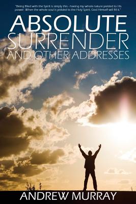 ISBN 9781940177632 Absolute Surrender/LIGHTNING SOURCE INC/Andrew Murray 本・雑誌・コミック 画像