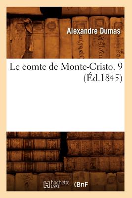 ISBN 9782012567757 Le Comte de Monte-Cristo. 9 (d.1845)/HACHETTE LIVRE/Alexandre Dumas 本・雑誌・コミック 画像