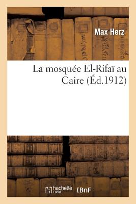 ISBN 9782012724013 La Mosquee El-Rifai Au Caire /HACHETTE LIVRE/Max Herz 本・雑誌・コミック 画像